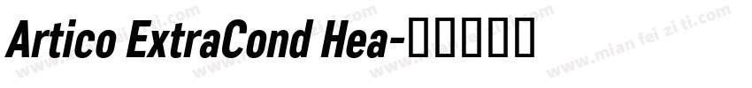 Artico ExtraCond Hea字体转换